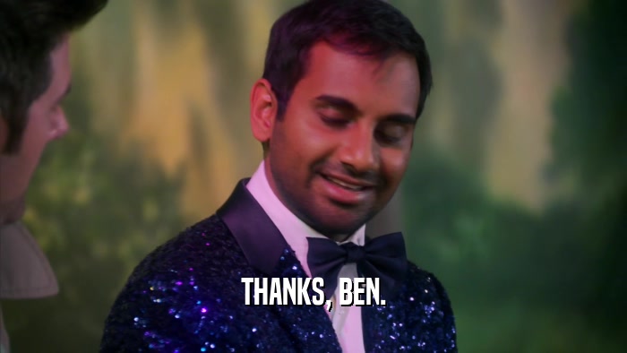 THANKS, BEN.  