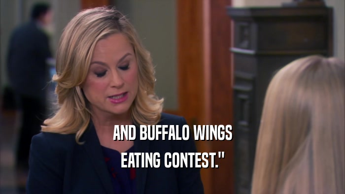 AND BUFFALO WINGS EATING CONTEST.