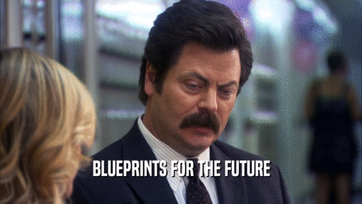 BLUEPRINTS FOR THE FUTURE  