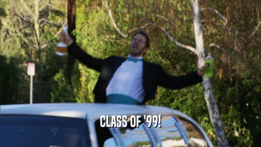 CLASS OF '99!  