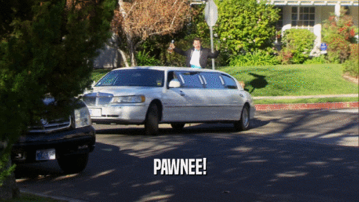 PAWNEE!  