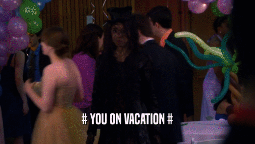 # YOU ON VACATION #  