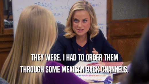 THEY WERE. I HAD TO ORDER THEM THROUGH SOME MEXICAN BACK CHANNELS. 
