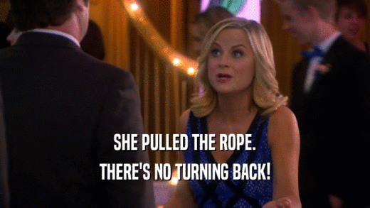 SHE PULLED THE ROPE. THERE'S NO TURNING BACK! 