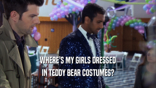WHERE'S MY GIRLS DRESSED IN TEDDY BEAR COSTUMES? 