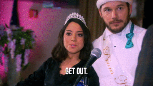 GET OUT.  