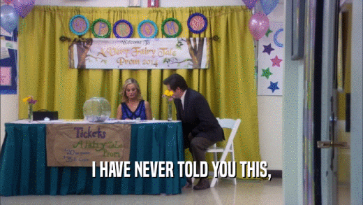 I HAVE NEVER TOLD YOU THIS,  