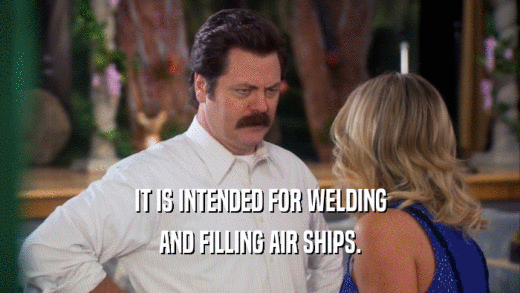 IT IS INTENDED FOR WELDING AND FILLING AIR SHIPS. 