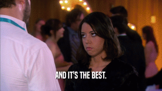 AND IT'S THE BEST.  