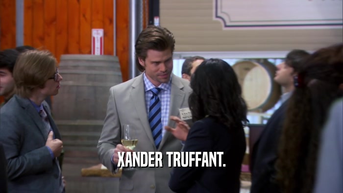 XANDER TRUFFANT.  