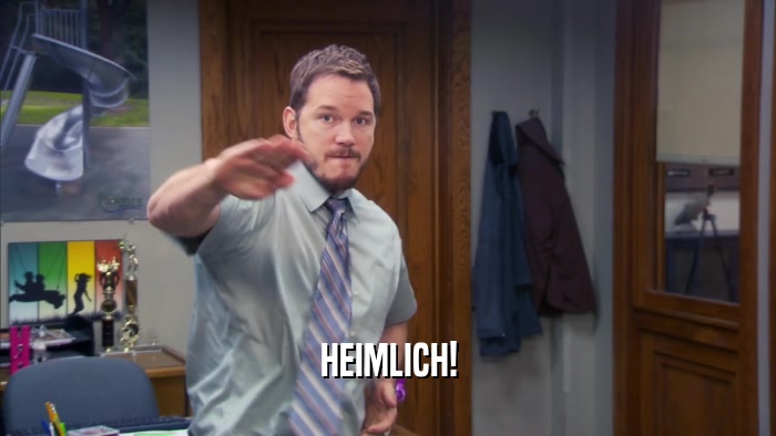 HEIMLICH!  