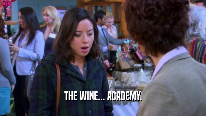 THE WINE... ACADEMY.  