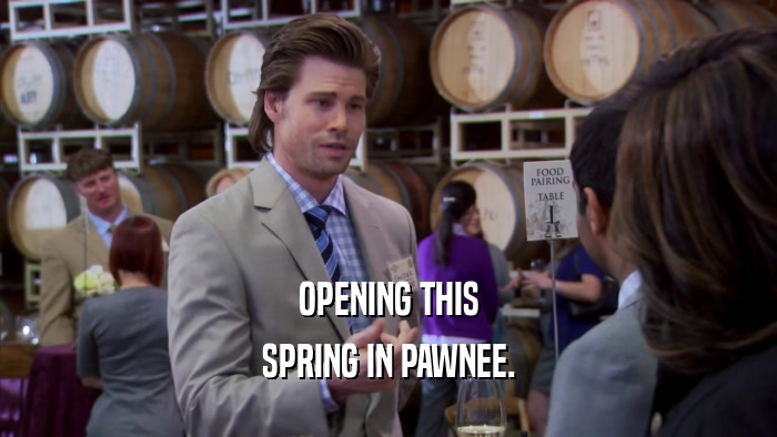 OPENING THIS SPRING IN PAWNEE. 