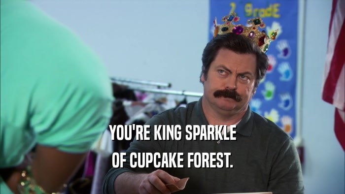 YOU'RE KING SPARKLE OF CUPCAKE FOREST. 