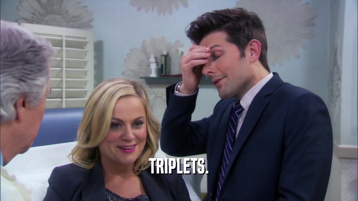 TRIPLETS.  