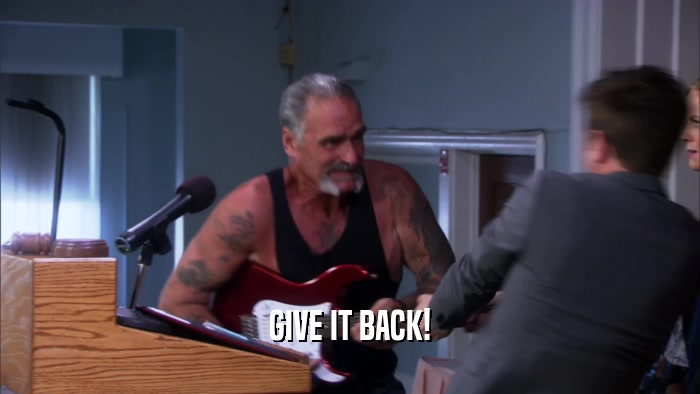 GIVE IT BACK!  