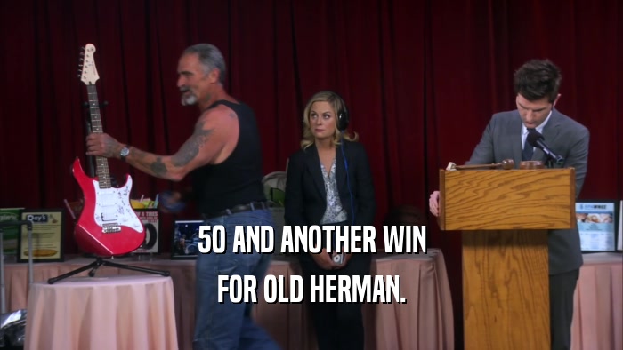 50 AND ANOTHER WIN FOR OLD HERMAN. 