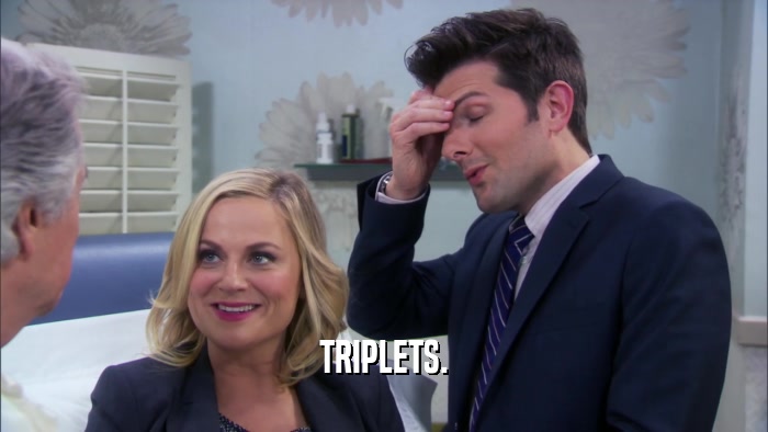 TRIPLETS.  
