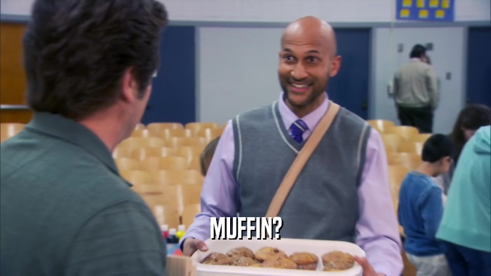 MUFFIN?  