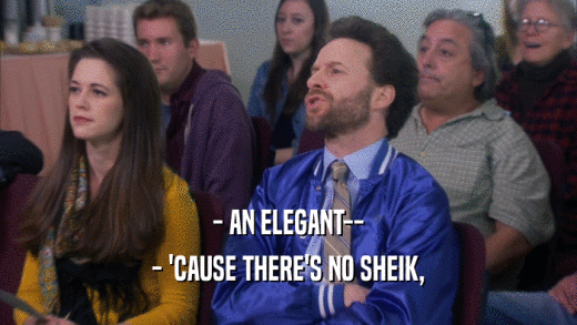 - AN ELEGANT-- - 'CAUSE THERE'S NO SHEIK, 