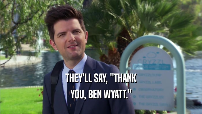 THEY'LL SAY, 