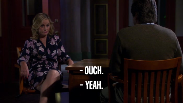- OUCH. - YEAH. 