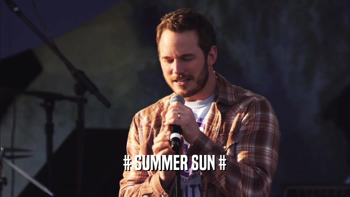 # SUMMER SUN #  