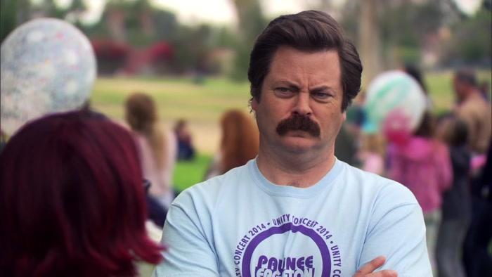 YOU'RE STILL THE SAME
 OLD RON SWANSON,
 