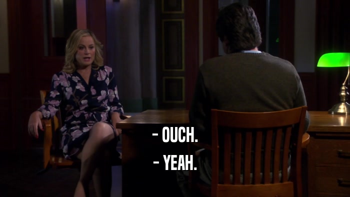 - OUCH. - YEAH. 