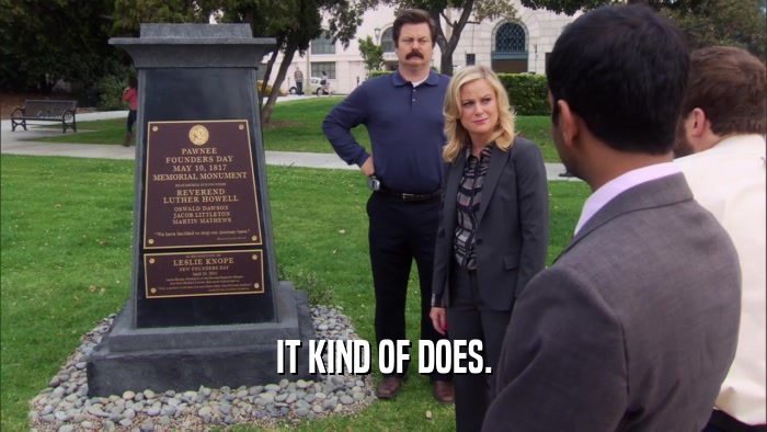 IT KIND OF DOES.  