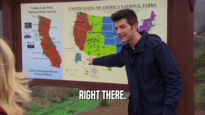 RIGHT THERE.  