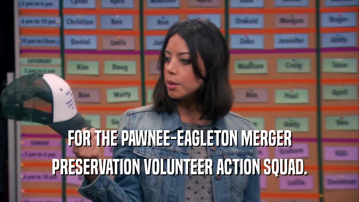 FOR THE PAWNEE-EAGLETON MERGER PRESERVATION VOLUNTEER ACTION SQUAD. 