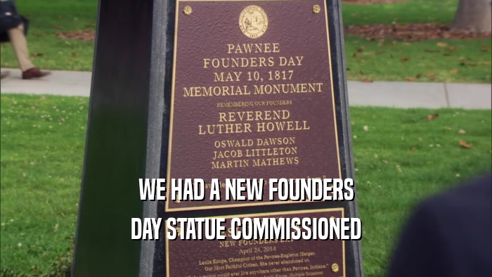 WE HAD A NEW FOUNDERS DAY STATUE COMMISSIONED 