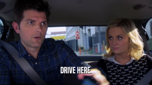 DRIVE HERE.  