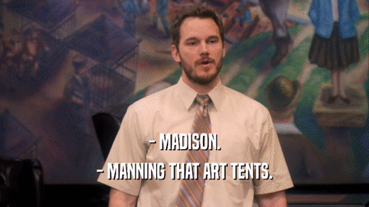 - MADISON. - MANNING THAT ART TENTS. 