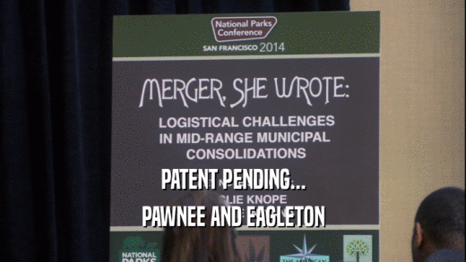 PATENT PENDING... PAWNEE AND EAGLETON 