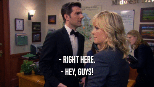 - RIGHT HERE. - HEY, GUYS! 