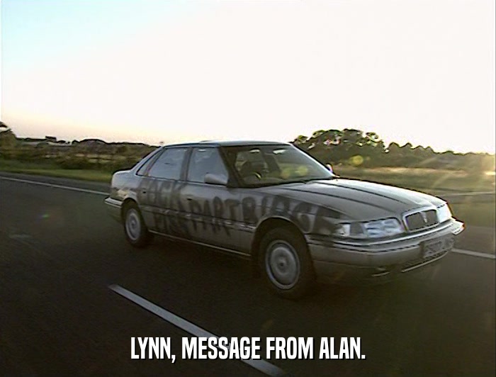 LYNN, MESSAGE FROM ALAN.  