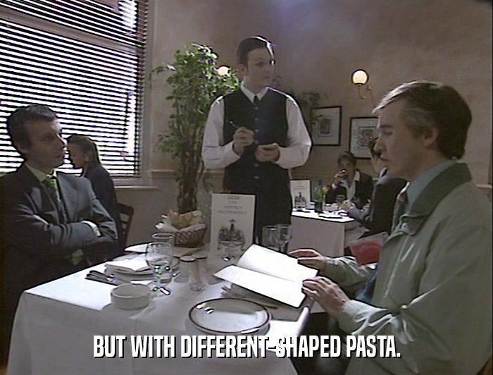 BUT WITH DIFFERENT-SHAPED PASTA.  