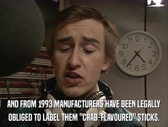 AND FROM 1993 MANUFACTURERS HAVE BEEN LEGALLY OBLIGED TO LABEL THEM 