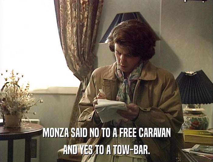 MONZA SAID NO TO A FREE CARAVAN AND YES TO A TOW-BAR. 