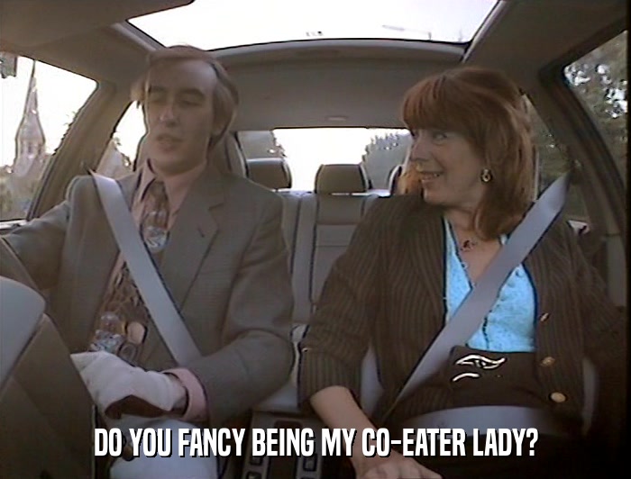 DO YOU FANCY BEING MY CO-EATER LADY?  
