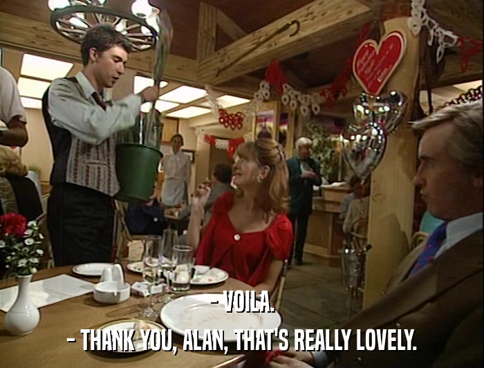 - VOILA. - THANK YOU, ALAN, THAT'S REALLY LOVELY. 