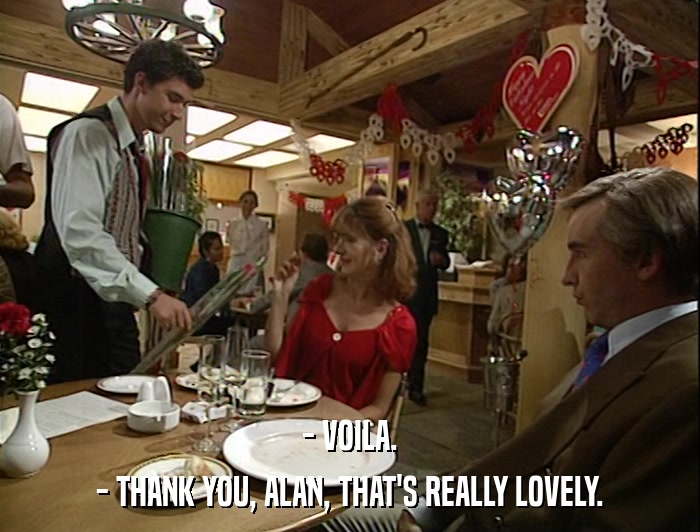 - VOILA. - THANK YOU, ALAN, THAT'S REALLY LOVELY. 