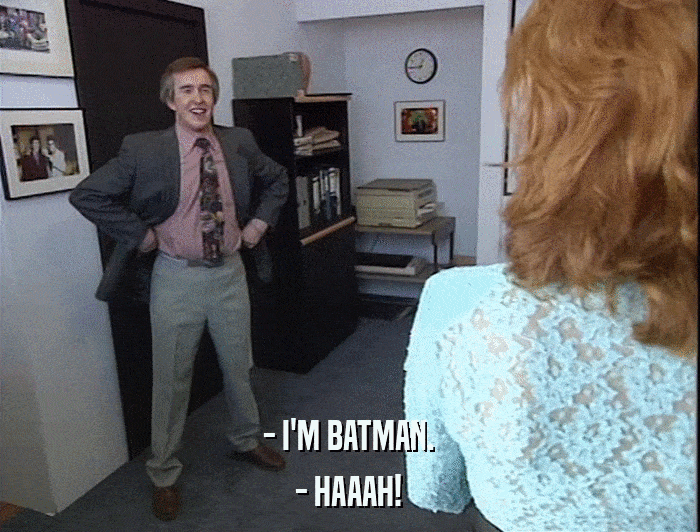 - I'M BATMAN. - HAAAH! 
