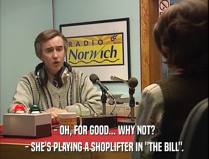 - OH, FOR GOOD... WHY NOT? - SHE'S PLAYING A SHOPLIFTER IN 