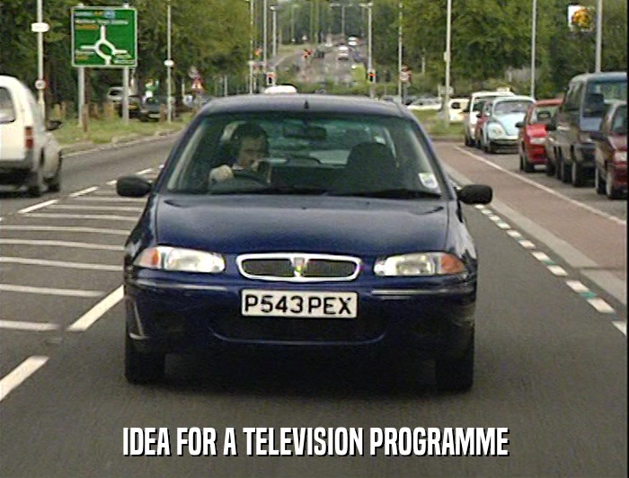 IDEA FOR A TELEVISION PROGRAMME  