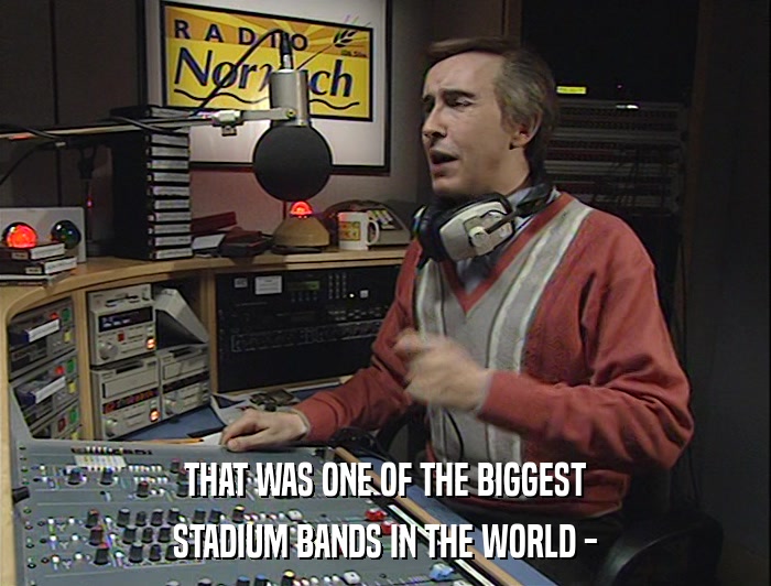 THAT WAS ONE OF THE BIGGEST STADIUM BANDS IN THE WORLD - 