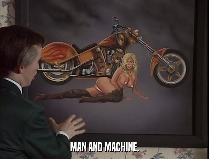 MAN AND MACHINE.  