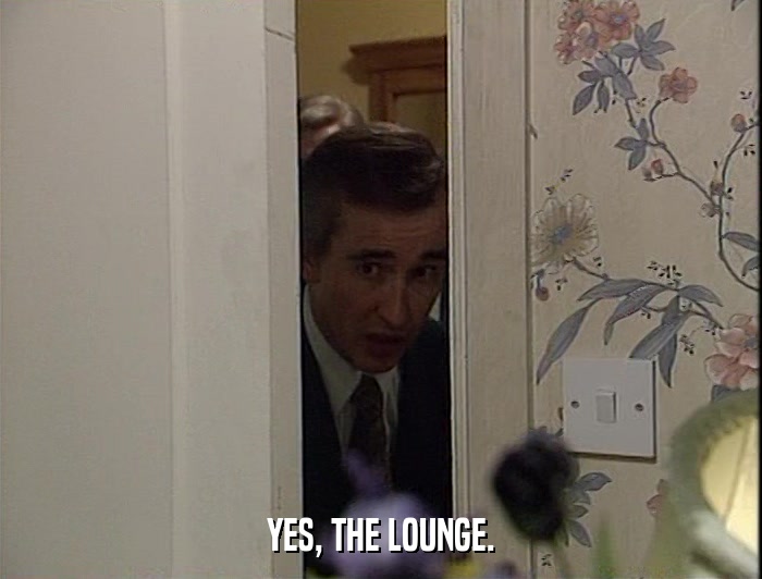 YES, THE LOUNGE.  